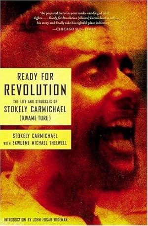 Image du vendeur pour Ready for Revolution: The Life and Struggles of Stokely Carmichael (Kwame Ture): The Life and Struggles of Stokey Carmichael (Kwame Ture) mis en vente par WeBuyBooks