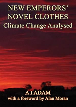 Seller image for New Emperors' Novel Clothes - Climate Change Analysed for sale by WeBuyBooks