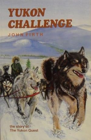 Bild des Verkufers fr Yukon Challenge zum Verkauf von WeBuyBooks