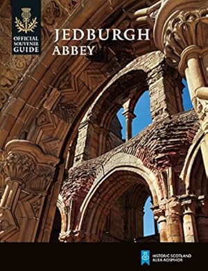 Bild des Verkufers fr Jedburgh Abbey (Historic Scotland: Official Souvenir Guide) zum Verkauf von WeBuyBooks