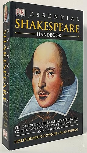 Image du vendeur pour Essential Shakespeare Handbook: The Definitive, Fully Illustrated Guide to the World's Greatest Playwright and His Works mis en vente par Irolita Books