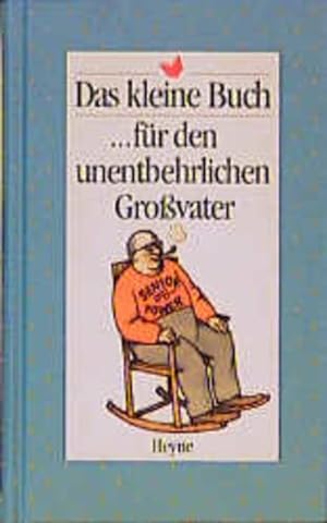 Seller image for Das kleine Buch fr den unentbehrlichen Grovater . fr den unentbehrlichen Grossvater for sale by Antiquariat Buchhandel Daniel Viertel
