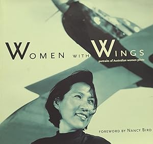 Bild des Verkufers fr Woman with Wings: Portraits of Australian Women Pilots. zum Verkauf von Banfield House Booksellers