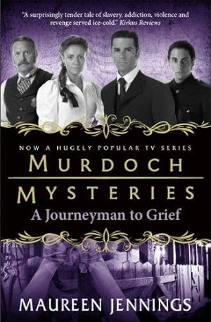 Seller image for Murdoch Mysteries - A Journeyman to Grief for sale by WeBuyBooks