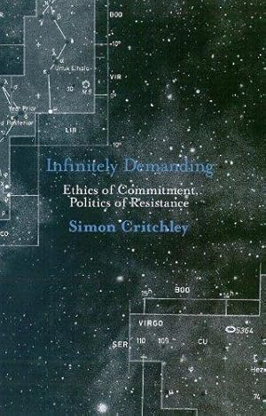 Imagen del vendedor de Infinitely Demanding: Ethics of Commitment, Politics of Resistance a la venta por WeBuyBooks