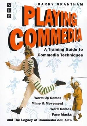 Bild des Verkufers fr Playing Commedia: A Training Guide to Commedia Techniques: 0 zum Verkauf von WeBuyBooks