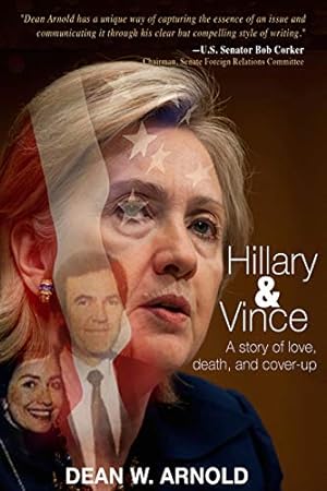 Immagine del venditore per Hillary and Vince: a story of love, death, and cover-up venduto da WeBuyBooks
