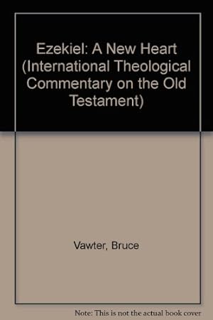 Bild des Verkufers fr Ezekiel: A New Heart (International Theological Commentary on the Old Testament) zum Verkauf von WeBuyBooks