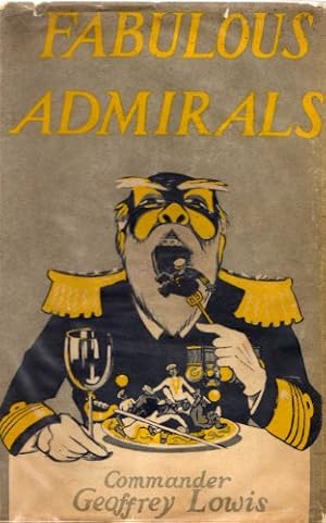 Seller image for Fabulous Admirals and Some Naval Fragments for sale by WeBuyBooks