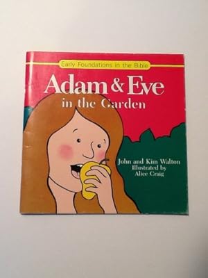 Seller image for Adam and Eve in the Garden (Early Foundations in the Bible) for sale by WeBuyBooks