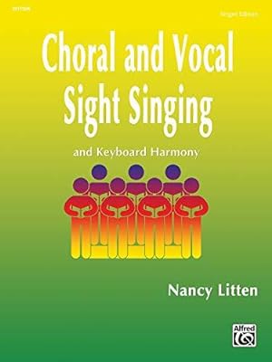 Bild des Verkufers fr Choral & Vocal Sight-Singing (Singer Edition): And Keyboard Harmony - Singer Edition zum Verkauf von WeBuyBooks