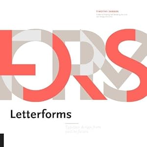 Imagen del vendedor de Letterforms: Typeface Design from Past to Future a la venta por WeBuyBooks