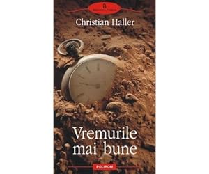 Seller image for Vremurile mai bune Christian Haller for sale by WeBuyBooks