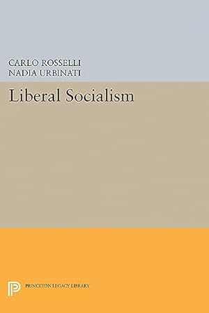 Seller image for Liberal Socialism: 5179 (Princeton Legacy Library, 5179) for sale by WeBuyBooks