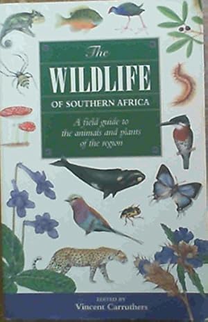 Bild des Verkufers fr The Wildlife of Southern Africa: A Field Guide to the Animals and Plants of the Region zum Verkauf von WeBuyBooks