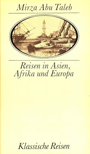 Seller image for Reisen in Asien, Afrika und Europa. Hrsg. von Manfred Rudolph / Klassische Reisen for sale by Versandantiquariat Nussbaum