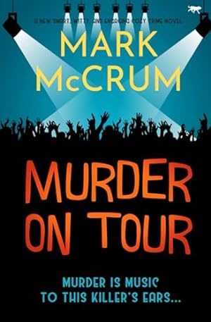 Bild des Verkufers fr Murder On Tour: A new, smart, witty and engaging cozy crime novel zum Verkauf von WeBuyBooks