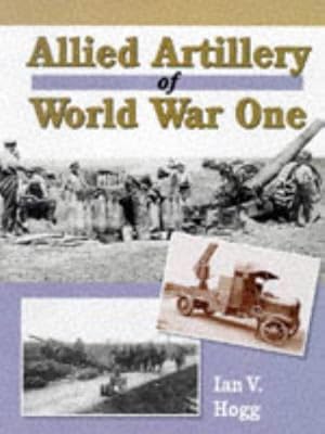 Imagen del vendedor de Allied Artillery of World War One a la venta por WeBuyBooks