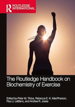Seller image for The Routledge Handbook on Biochemistry of Exercise (Routledge International Handbooks) for sale by WeBuyBooks