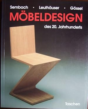 Image du vendeur pour Mbeldesign des 20. Jahrhunderts. ; Gabriele Leuthuser ; Peter Gssel mis en vente par Antiquariat Blschke