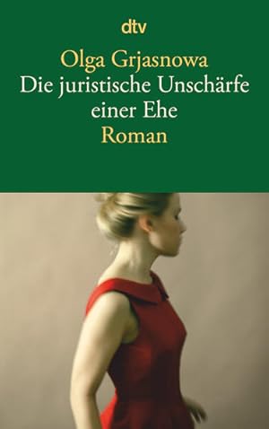 Bild des Verkufers fr Die juristische Unschrfe einer Ehe: Roman Roman zum Verkauf von Antiquariat Buchhandel Daniel Viertel