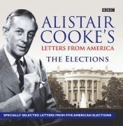 Seller image for Alistair Cooke's Letters from America: The Elections (BBC Audio) for sale by WeBuyBooks