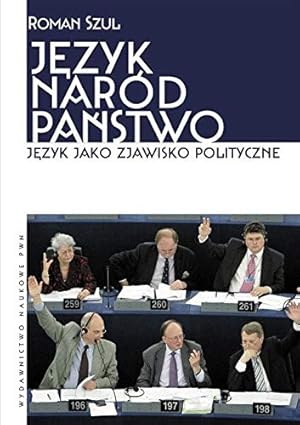 Immagine del venditore per J zyk Naród Pa stwo: J zyk jako zjawisko polityczne venduto da WeBuyBooks