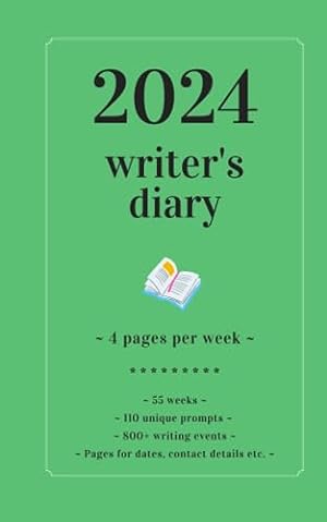 Seller image for 2024 Writer's Diary: ~ 4 pages per week ~ 110 unique prompts (Morgen Bailey's Writer's Diaries) for sale by WeBuyBooks