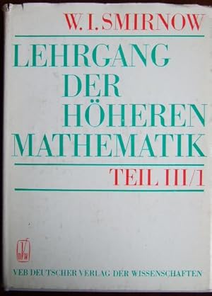 Lehrgang der höheren Mathematik Teil V : Hohschulbücher für Mathematik. Hrsg. v. H. Grell, K. Mar...