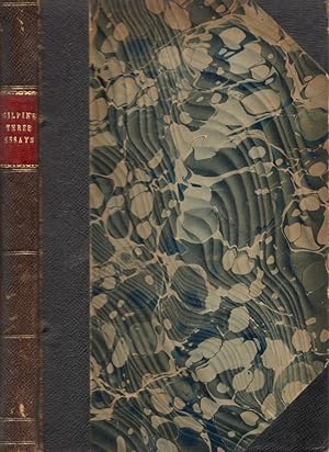 Three Essays: on Picturesque Beauty; on Picturesque Travel; and on Sketching Landscape: With A Po...