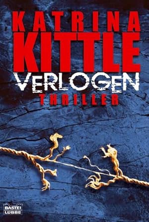 Bild des Verkufers fr Verlogen : Thriller Katrina Kittle zum Verkauf von Antiquariat Buchhandel Daniel Viertel
