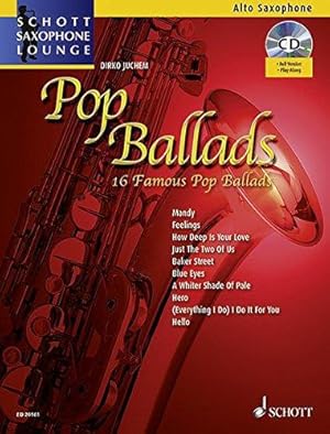 Bild des Verkufers fr Pop Ballads: 16 Famous Pop Ballads for Alto Saxophone: 16 berühmte Pop-Balladen. Alt-Saxophon. zum Verkauf von WeBuyBooks