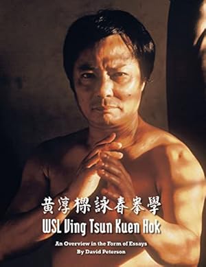 Bild des Verkufers fr WSL Ving Tsun Kuen Hok: An Overview in the Form of Essays zum Verkauf von WeBuyBooks