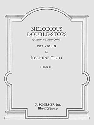 Seller image for Josephine Trott Melodious Double-Stops Book 2 (Violin) Vln: Book 2, First Position for sale by WeBuyBooks