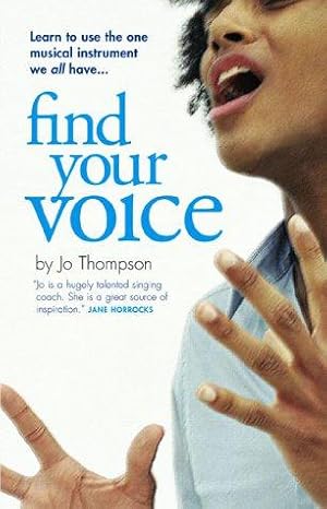 Imagen del vendedor de Find Your Voice: A Self-Help Manual for Singers a la venta por WeBuyBooks
