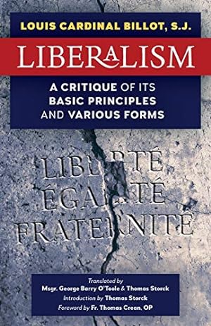 Bild des Verkufers fr Liberalism: A Critique of Its Basic Principles and Various Forms (Newly Revised English Translation) zum Verkauf von WeBuyBooks