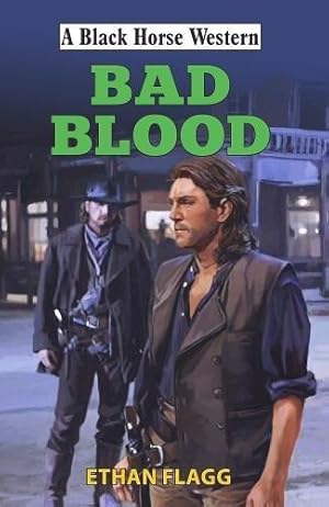 Seller image for Bad Blood (A Black Horse Western) for sale by WeBuyBooks