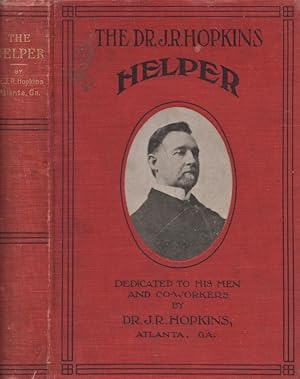 Imagen del vendedor de The Dr. J. R. Hopkins Helper Dedicated to his men and co-workers a la venta por Americana Books, ABAA
