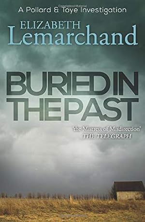 Seller image for Buried in the Past: 7 (Pollard & Toye Investigations) for sale by WeBuyBooks
