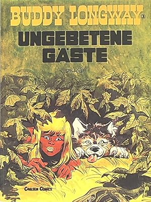 Image du vendeur pour Buddy Longway 3: Ungebetene Gste mis en vente par Leserstrahl  (Preise inkl. MwSt.)