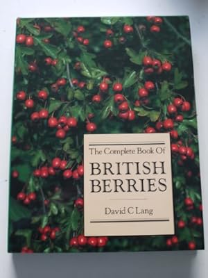 Bild des Verkufers fr The Complete Book of British Berries zum Verkauf von WeBuyBooks