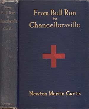 From Bull Run to Chancellorsville. The Story of the 16th New York Infantry together with Personal...