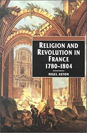 Bild des Verkufers fr Religion and Revolution in France, 1780-1804 zum Verkauf von WeBuyBooks