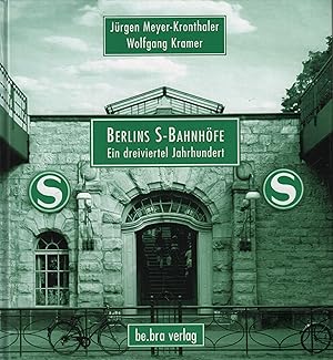 Bild des Verkufers fr Berlins S-Bahnhfe Ein dreiviertel Jahrhundert zum Verkauf von Leipziger Antiquariat