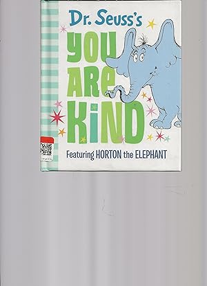 Imagen del vendedor de Dr. Seuss's You Are Kind: Featuring Horton the Elephant a la venta por TuosistBook