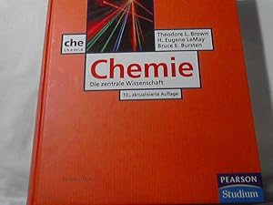 Chemie : die zentrale Wissenschaft. Theodore L. Brown ; H. Eugene LeMay ; Bruce E. Bursten. Dt. B...