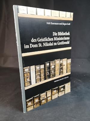 Bild des Verkufers fr Die Bibliothek des Geistlichen Ministeriums im Dom St. Nikolai zu Greifswald. zum Verkauf von ANTIQUARIAT Franke BRUDDENBOOKS