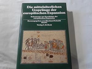 Die mittelalterlichen Ursprünge der europäischen Expansion. hrsg. von Charles Verlinden u. Eberha...