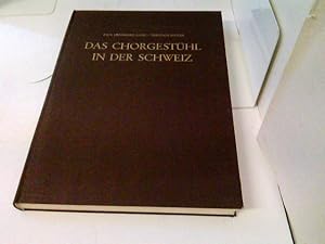 Image du vendeur pour Das Chorgesthl in der Schweiz mis en vente par ABC Versand e.K.