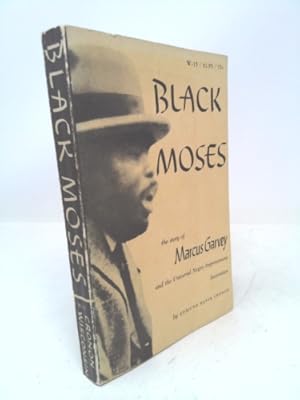 Bild des Verkufers fr Black Moses: The Story of Marcus Garvey zum Verkauf von ThriftBooksVintage